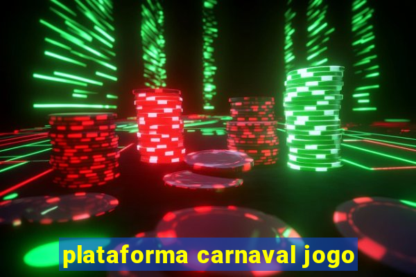 plataforma carnaval jogo